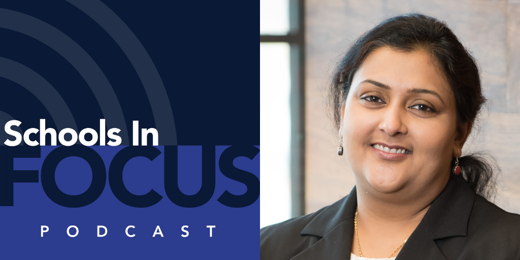 Schools In Focus podcast logo on the left and Ishita Banerjii's headshot on the right. 