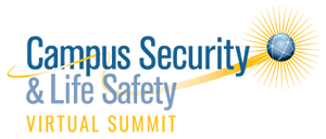 Campus Security & Life Safety Virtual Summit