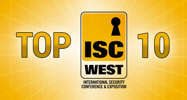 Top 10 Companies to Check Out at ISC West 2015